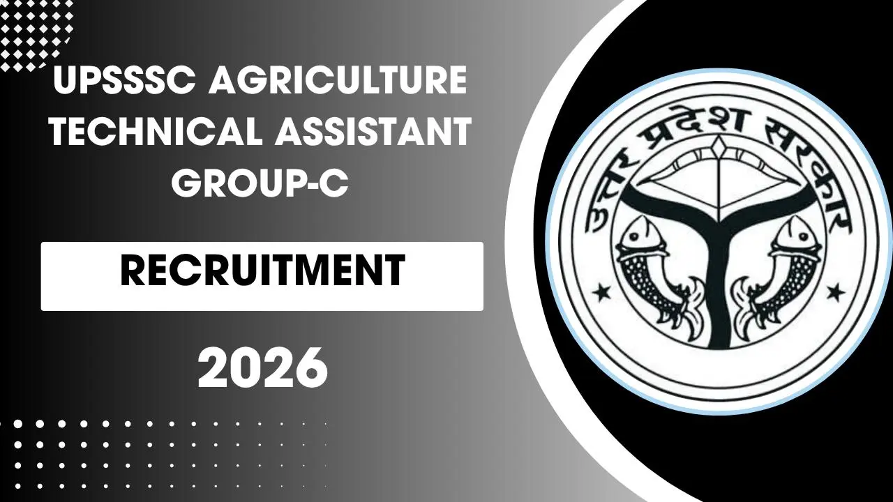 UPSSSC Agriculture Technical Assistant Group-C Recruitment 2026